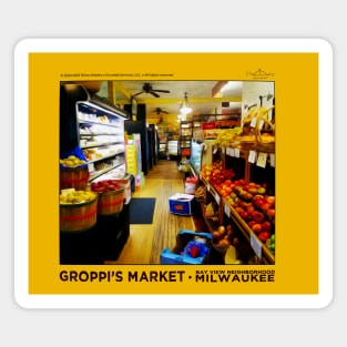 Groppi's Market • Bay View, Milwaukee Magnet
